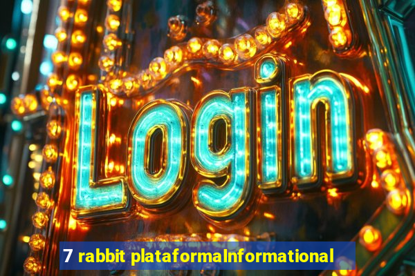 7 rabbit plataformaInformational